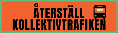 Banner "Återställ Kollektivtrafiken"